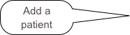 Add a patient